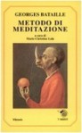 Metodo di meditazione - Georges Bataille, Maria Piera Candotti