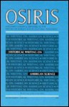 Osiris, Volume 1: Historical Writing on American Science - Sally Gregory Kohlstedt, Sally Gregory Kohlstedt