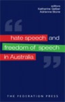 Hate Speech And Freedom Of Speech In Australia - Katharine Gelber