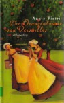 Die Orangenbäume von Versailles - Annie Pietri, Ursula Schregel