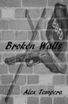 Broken Walls - Alex Tempera