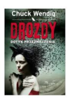 Drozdy. Dotyk Przeznaczenia - Chuck Wendig