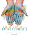 Making a Living While Making a Difference, Revised Edition: Conscious Careers in an Era of Independence - Melissa Everett