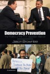 Democracy Prevention - Jason Brownlee