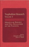 Molecular Biology And Cell Regulation Of The Placenta (Trophoblast Research) - Richard K. Miller, Henry A. Thiede