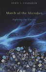 March of the Microbes: Sighting the Unseen - John L. Ingraham, Roberto Kolter