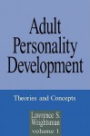 Adult Personality Development: Theories And Concepts - Lawrence S. Wrightsman Jr.