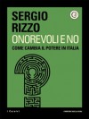 Onorevoli e no: Come cambia il potere in Italia - Sergio Rizzo