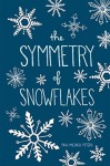 The Symmetry of Snowflakes - Paul Michael Peters