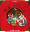 Magia di Natale - Tony Wolf, Silvia D'Achille, Tony Wolf