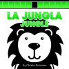 La Jungla/Jungle (Board Book) - Charles Reasoner