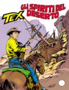 Tex n. 329: Gli spiriti del deserto - Claudio Nizzi, Claudio Villa, Aurelio Galleppini