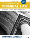 Contemporary Criminal Law: Concepts, Cases, and Controversies - Matthew Lippman