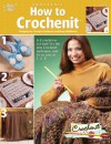 How To Crochenit - Carolyn Christmas, Laura Scott, Mary Middleton