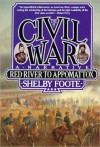 The Civil War, Vol. 3: Red River to Appomattox - Shelby Foote