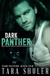 Dark Panther (BBW Paranormal Shifter Romance) - Tara Shuler