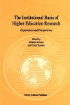 The Institutional Basis of Higher Education Research: Experiences and Perspectives - Stefanie Schwarz, Ulrich Teichler