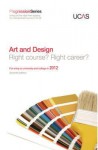 Progression to Art and Design: For Entry to University and College in 2012 - University & College Admissions Service, GTI Media Ltd