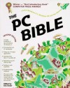 The PC Bible: Covers Windows 3.1, Windows 95 and the Internet - Eric Knorr