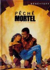 Péché Mortel, Tome 4: Autopsie D'un Mensonge - Joseph Béhé, Toff