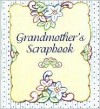 Grandmother's Scrapbook - Judy Pelikan