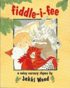 Fiddle-I-Fee: A Noisy Nursery Rhyme - Jakki Wood