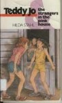 Teddy Jo and the Strangers in the Pink House - Hilda Stahl