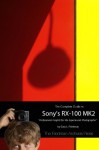 The Complete Guide to Sony's RX-100 MK2 3 Chapter Sampler - Gary Friedman