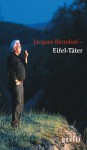 Eifel Täter - Jacques Berndorf