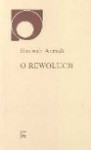 O rewolucji - Hannah Arendt