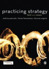 Practicing Strategy: Text and Cases - Sotirios Paroutis, Loizos Heracleous, Duncan Angwin