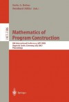 Mathematics of Program Construction: 6th International Conference, MPC 2002, Dagstuhl Castle, Germany, July 8-10, 2002. Proceedings - Jean Jacod, Bernhard Möller