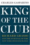 King of the Club - Charles Gasparino