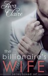 Boxed Set: The Billionaire's Wife Series Complete Collection (Billionaire Romance) - Ava Claire