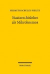 Staatsrechtslehre ALS Mikrokosmos: Bausteine Zu Einer Soziologie Und Theorie Der Wissenschaft Des Offentlichen Rechts - Helmuth Schulze-Fielitz