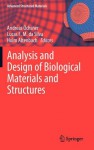 Analysis and Design of Biological Materials and Structures - Andreas Chsner, Lucas F.M. da Silva, Holm Altenbach