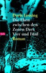 Die Ehen Zwischen Den Zonen Drei, Vier Und Fünf - Doris Lessing