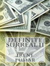 Definite Surreal II - Irene Fumar