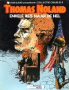 Enkele reis naar de hel (Thomas Noland, #1) (Collectie Charlie, #4) - Franz Drappier, Daniel Pecqueur