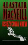 Księżycowa krew - Alastair MacNeill