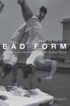 Bad Form: Social Mistakes and the Nineteenth-Century Novel - Kent Puckett