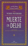 Muerte en Delhi (Mundos Misteriosos, #3) - Gary Gygax