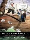 Black & White World III - John Cox, Allen Forkum