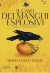 Il caso dei manghi esplosivi - Mohammed Hanif, Sergio Claudio Perroni