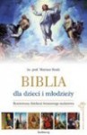 Biblia dla dzieci i młodzieży - seria limitowana - Mariusz Rosik