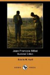 Jean Francois Millet (Illustrated Edition) (Dodo Press) - Estelle M. Hurll