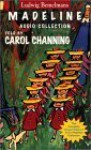 Madeline Audio Collection: Madeline Audio Collection - Ludwig Bemelmans, Carol Channing