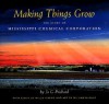 Making Things Grow: The Story of Mississippi Chemical Corporation - Jo Prichard, William Dunlap