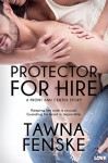 Protector for Hire - Tawna Fenske