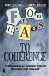 From Chaos To Coherence: Advancing Emotional And Organizational Intelligence Through Inner Quality Management - Doc Childre